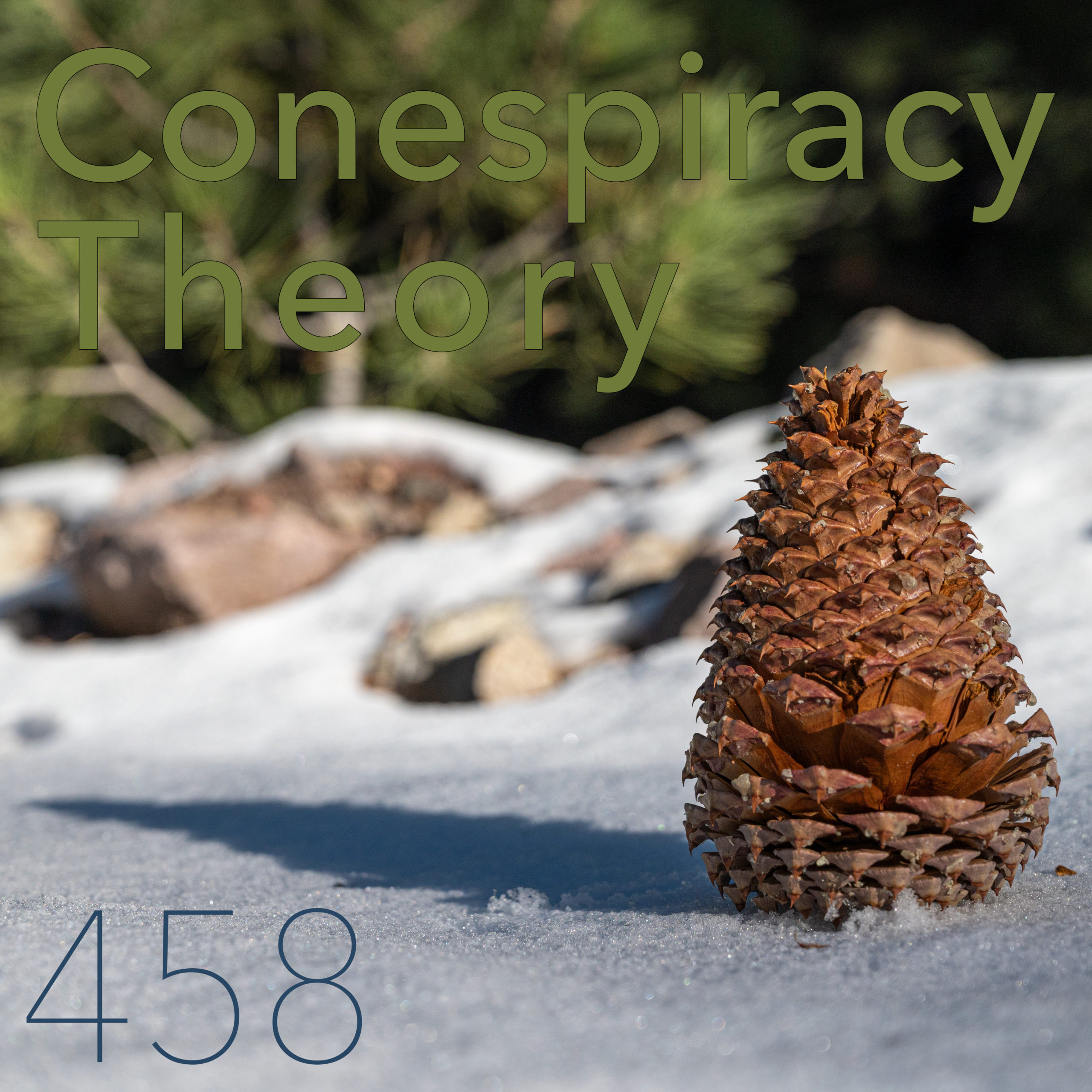 458: Conespiracy Theory