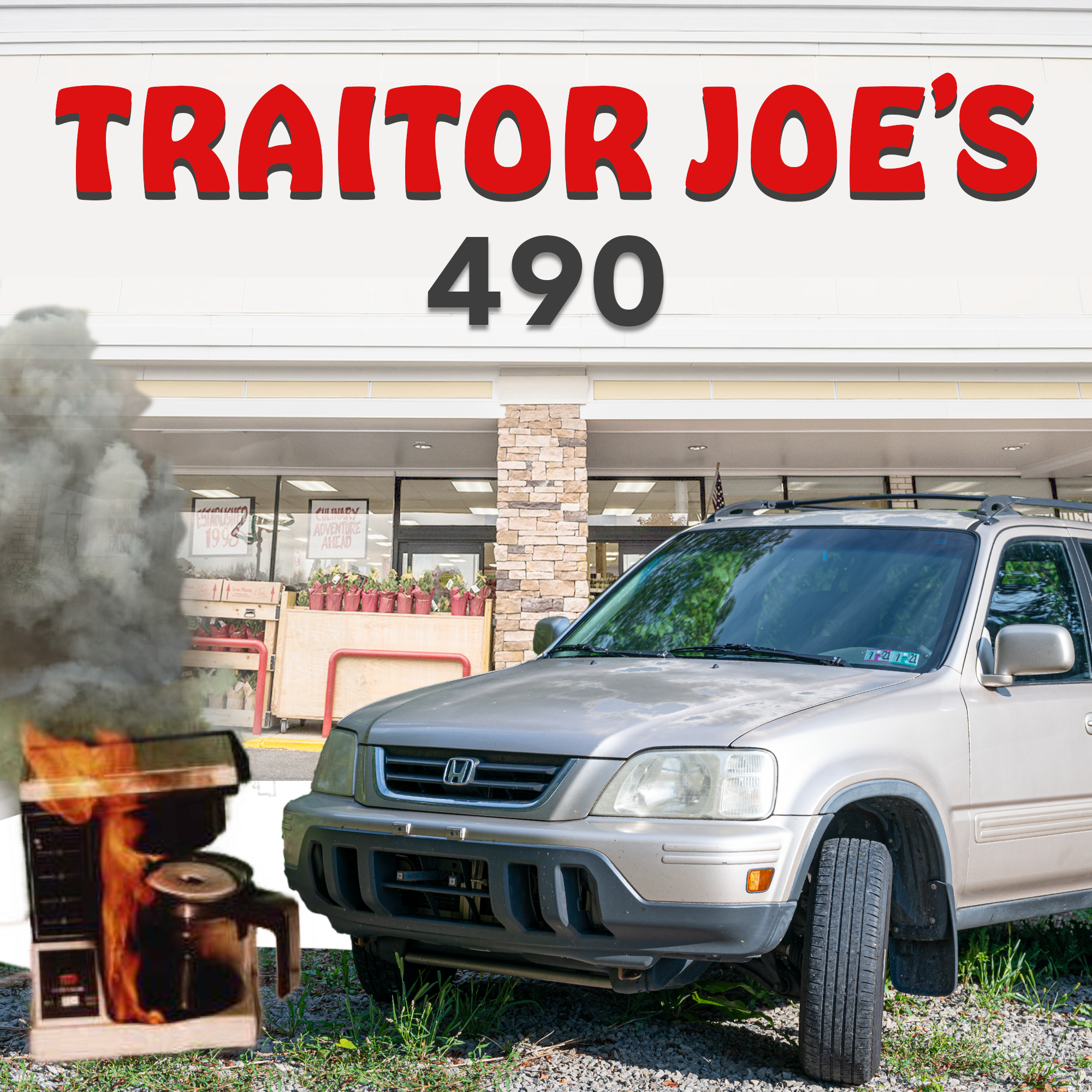 490: Traitor Joe’s